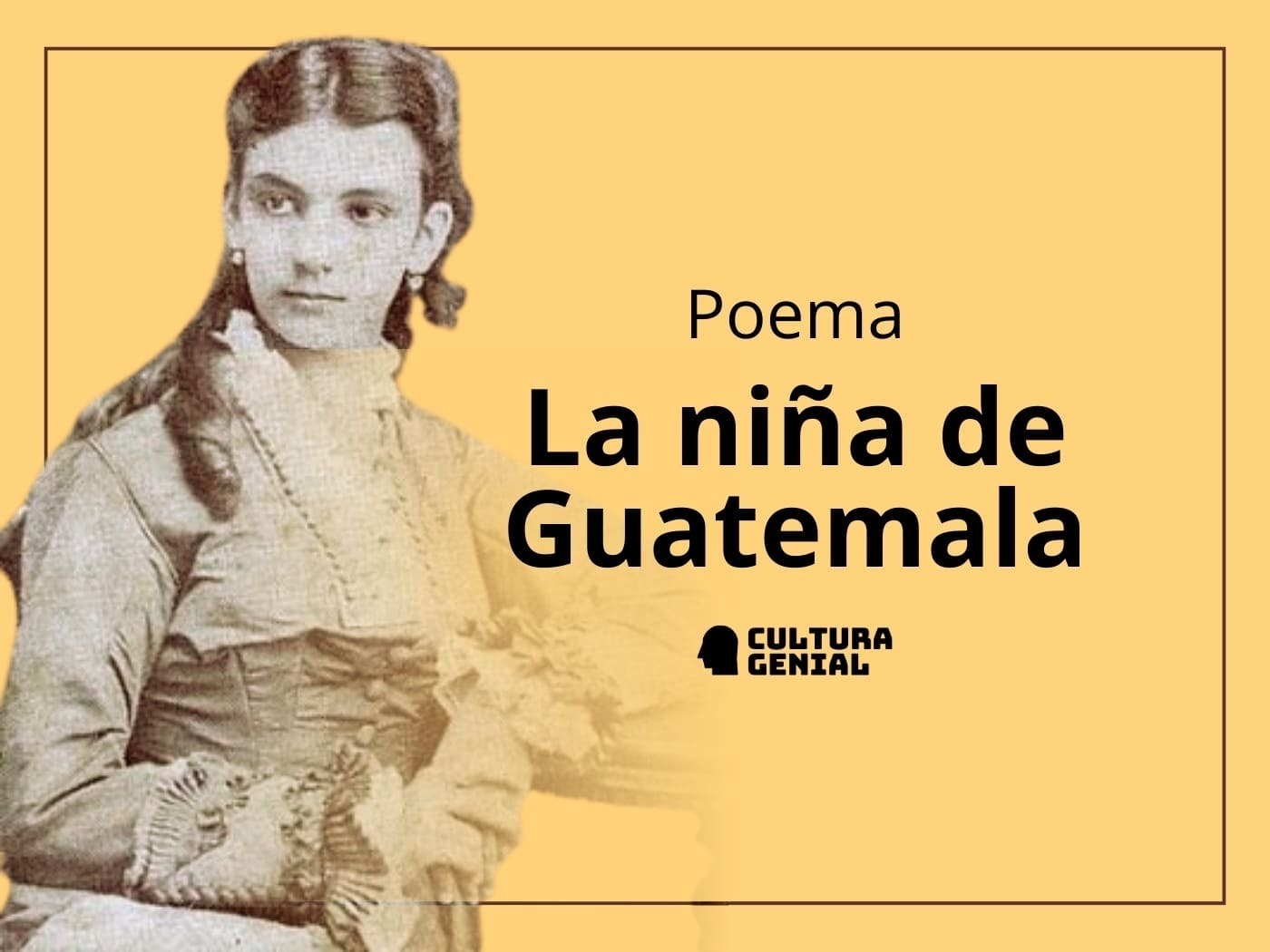 La niña de Guatemala de José Martí: descubre la historia de amor detrás del poema