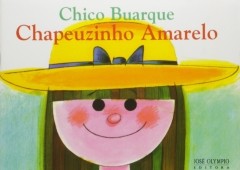 Livro Chapeuzinho Amarelo, de Chico Buarque