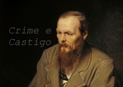 Crime e Castigo: resumo do livro de Fiódor Dostoiévski